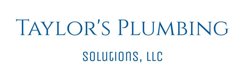 Taylor's Plumbing Solutions, LLC